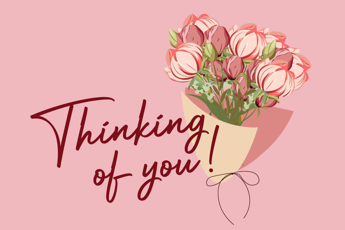 Digital card showing a bouquet of pink flowers with green leaves wrapped in paper on a pink background. The text "Thinking of you!" is written in dark red cursive.